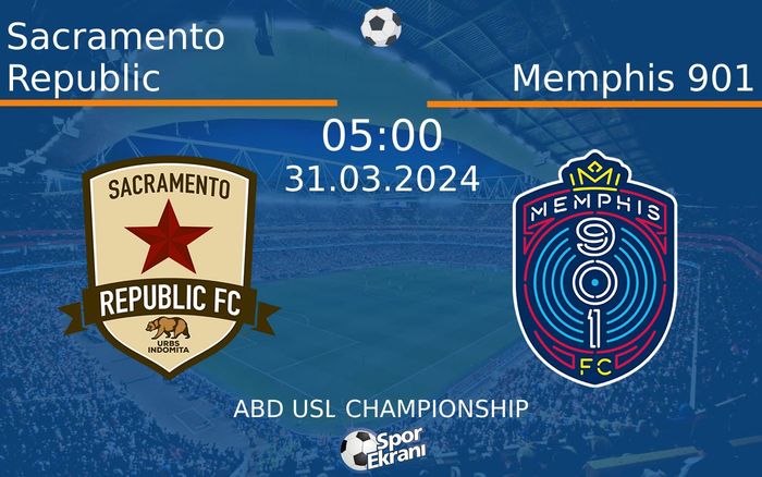 31 Mart 2024 Sacramento Republic vs Memphis 901 maçı Hangi Kanalda Saat Kaçta Yayınlanacak? 31 Mart 2024 Sacramento Republic vs Memphis 901 maçı Hangi Kanalda Saat Kaçta Yayınlanacak?