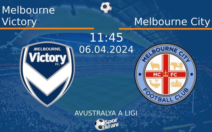 06 Nisan 2024 Melbourne Victory vs Melbourne City maçı Hangi Kanalda Saat Kaçta Yayınlanacak? 06 Nisan 2024 Melbourne Victory vs Melbourne City maçı Hangi Kanalda Saat Kaçta Yayınlanacak?