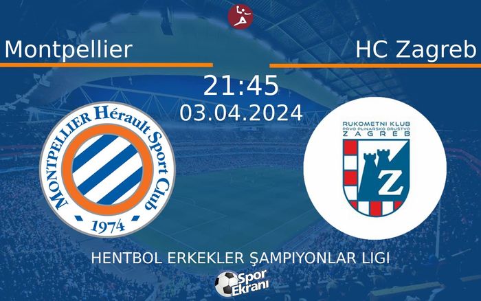 03 Nisan 2024 Montpellier vs HC Zagreb maçı Hangi Kanalda Saat Kaçta Yayınlanacak? 03 Nisan 2024 Montpellier vs HC Zagreb maçı Hangi Kanalda Saat Kaçta Yayınlanacak?