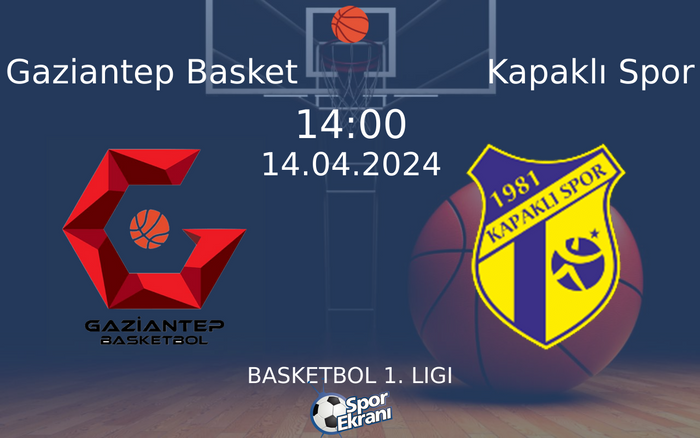 14 Nisan 2024 Gaziantep Basket vs Kapaklı Spor maçı Hangi Kanalda Saat Kaçta Yayınlanacak? 14 Nisan 2024 Gaziantep Basket vs Kapaklı Spor maçı Hangi Kanalda Saat Kaçta Yayınlanacak?