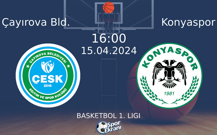 15 Nisan 2024 Çayırova Bld. vs Konyaspor maçı Hangi Kanalda Saat Kaçta Yayınlanacak? 15 Nisan 2024 Çayırova Bld. vs Konyaspor maçı Hangi Kanalda Saat Kaçta Yayınlanacak?