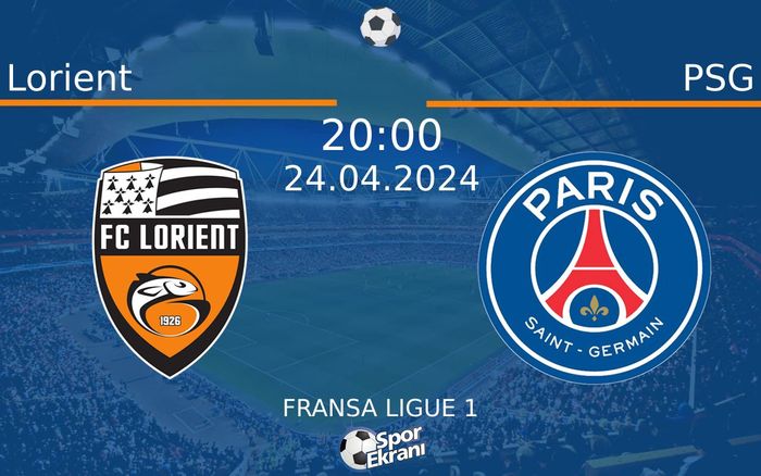 24 Nisan 2024 Lorient vs PSG maçı Hangi Kanalda Saat Kaçta Yayınlanacak? 24 Nisan 2024 Lorient vs PSG maçı Hangi Kanalda Saat Kaçta Yayınlanacak?