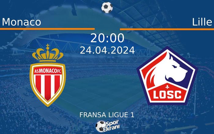 24 Nisan 2024 Monaco vs Lille maçı Hangi Kanalda Saat Kaçta Yayınlanacak? 24 Nisan 2024 Monaco vs Lille maçı Hangi Kanalda Saat Kaçta Yayınlanacak?