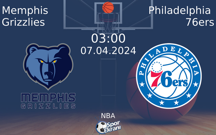 07 Nisan 2024 Memphis Grizzlies vs Philadelphia 76ers maçı Hangi Kanalda Saat Kaçta Yayınlanacak? 07 Nisan 2024 Memphis Grizzlies vs Philadelphia 76ers maçı Hangi Kanalda Saat Kaçta Yayınlanacak?