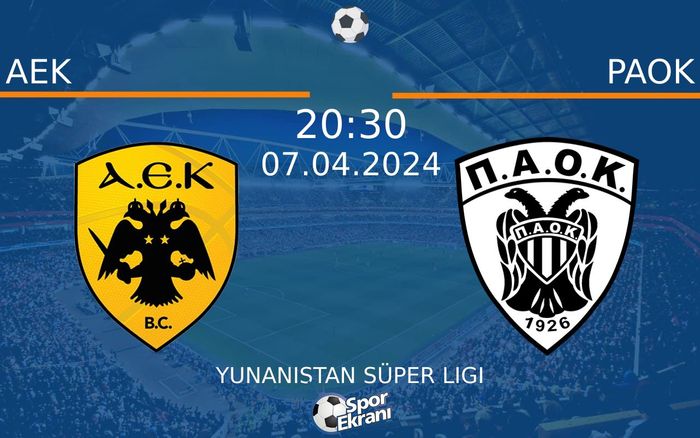 07 Nisan 2024 AEK vs PAOK maçı Hangi Kanalda Saat Kaçta Yayınlanacak? 07 Nisan 2024 AEK vs PAOK maçı Hangi Kanalda Saat Kaçta Yayınlanacak?