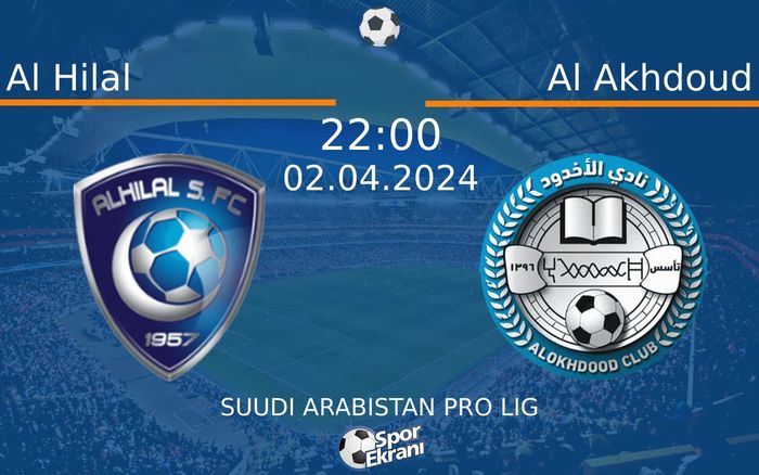 02 Nisan 2024 Al Hilal vs Al Akhdoud maçı Hangi Kanalda Saat Kaçta Yayınlanacak? 02 Nisan 2024 Al Hilal vs Al Akhdoud maçı Hangi Kanalda Saat Kaçta Yayınlanacak?