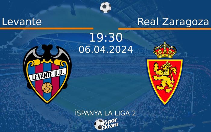 06 Nisan 2024 Levante vs Real Zaragoza maçı Hangi Kanalda Saat Kaçta Yayınlanacak? 06 Nisan 2024 Levante vs Real Zaragoza maçı Hangi Kanalda Saat Kaçta Yayınlanacak?