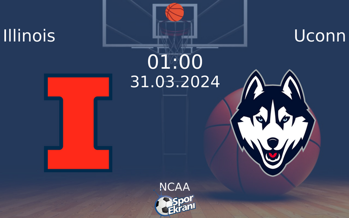 31 Mart 2024 Illinois vs Uconn maçı Hangi Kanalda Saat Kaçta Yayınlanacak? 31 Mart 2024 Illinois vs Uconn maçı Hangi Kanalda Saat Kaçta Yayınlanacak?