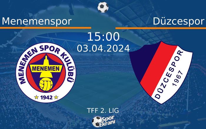 03 Nisan 2024 Menemenspor vs Düzcespor maçı Hangi Kanalda Saat Kaçta Yayınlanacak? 03 Nisan 2024 Menemenspor vs Düzcespor maçı Hangi Kanalda Saat Kaçta Yayınlanacak?