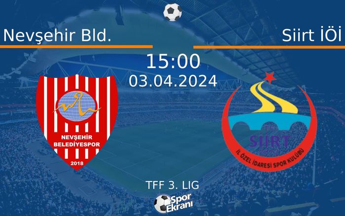03 Nisan 2024 Nevşehir Bld. vs Siirt İÖİ maçı Hangi Kanalda Saat Kaçta Yayınlanacak? 03 Nisan 2024 Nevşehir Bld. vs Siirt İÖİ maçı Hangi Kanalda Saat Kaçta Yayınlanacak?