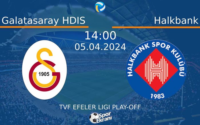 05 Nisan 2024 Galatasaray HDIS vs Halkbank maçı Hangi Kanalda Saat Kaçta Yayınlanacak? 05 Nisan 2024 Galatasaray HDIS vs Halkbank maçı Hangi Kanalda Saat Kaçta Yayınlanacak?