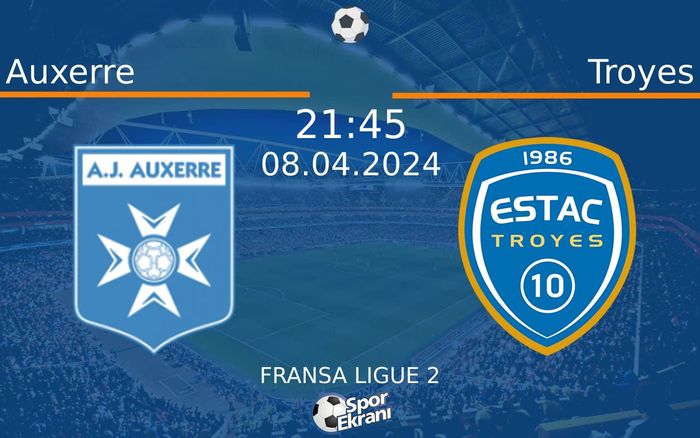 08 Nisan 2024 Auxerre vs Troyes maçı Hangi Kanalda Saat Kaçta Yayınlanacak? 08 Nisan 2024 Auxerre vs Troyes maçı Hangi Kanalda Saat Kaçta Yayınlanacak?