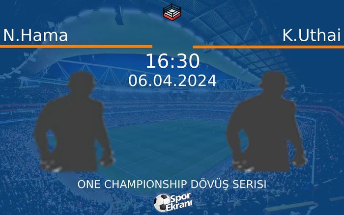 06 Nisan 2024 N.Hama vs K.Uthai maçı Hangi Kanalda Saat Kaçta Yayınlanacak? 06 Nisan 2024 N.Hama vs K.Uthai maçı Hangi Kanalda Saat Kaçta Yayınlanacak?