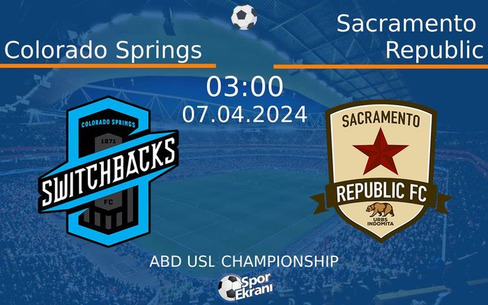 07 Nisan 2024 Colorado Springs vs Sacramento Republic maçı Hangi Kanalda Saat Kaçta Yayınlanacak? 07 Nisan 2024 Colorado Springs vs Sacramento Republic maçı Hangi Kanalda Saat Kaçta Yayınlanacak?
