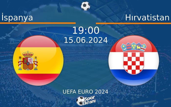 15 Haziran 2024 İspanya vs Hırvatistan maçı Hangi Kanalda Saat Kaçta Yayınlanacak? 15 Haziran 2024 İspanya vs Hırvatistan maçı Hangi Kanalda Saat Kaçta Yayınlanacak?
