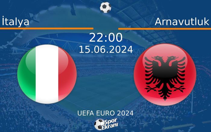 15 Haziran 2024 İtalya vs Arnavutluk maçı Hangi Kanalda Saat Kaçta Yayınlanacak? 15 Haziran 2024 İtalya vs Arnavutluk maçı Hangi Kanalda Saat Kaçta Yayınlanacak?
