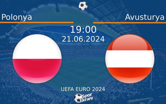 21 Haziran 2024 Polonya vs Avusturya maçı Hangi Kanalda Saat Kaçta Yayınlanacak? 21 Haziran 2024 Polonya vs Avusturya maçı Hangi Kanalda Saat Kaçta Yayınlanacak?