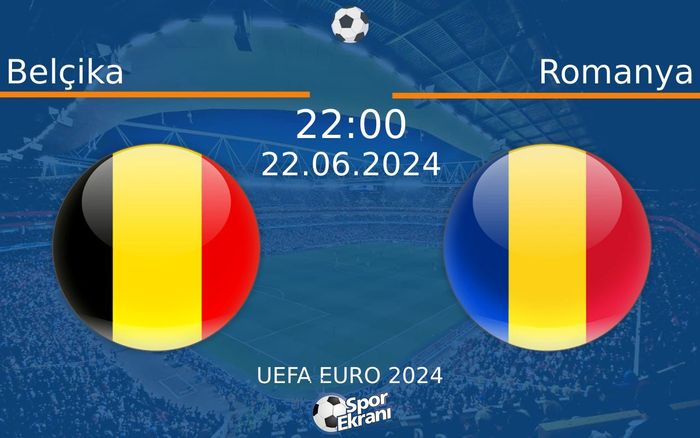 22 Haziran 2024 Belçika vs Romanya maçı Hangi Kanalda Saat Kaçta Yayınlanacak? 22 Haziran 2024 Belçika vs Romanya maçı Hangi Kanalda Saat Kaçta Yayınlanacak?