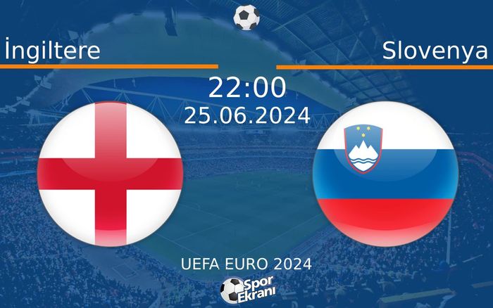25 Haziran 2024 İngiltere vs Slovenya maçı Hangi Kanalda Saat Kaçta Yayınlanacak? 25 Haziran 2024 İngiltere vs Slovenya maçı Hangi Kanalda Saat Kaçta Yayınlanacak?