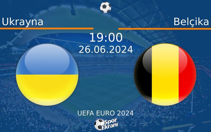 26 Haziran 2024 Ukrayna vs Belçika maçı Hangi Kanalda Saat Kaçta Yayınlanacak? 26 Haziran 2024 Ukrayna vs Belçika maçı Hangi Kanalda Saat Kaçta Yayınlanacak?