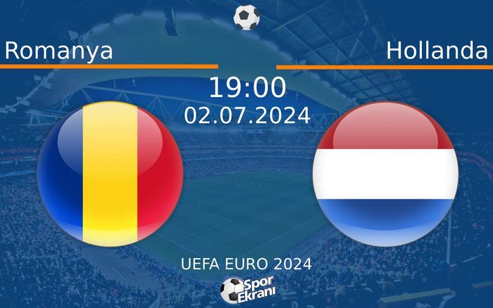 02 Temmuz 2024 Romanya vs Hollanda maçı Hangi Kanalda Saat Kaçta Yayınlanacak? 02 Temmuz 2024 Romanya vs Hollanda maçı Hangi Kanalda Saat Kaçta Yayınlanacak?