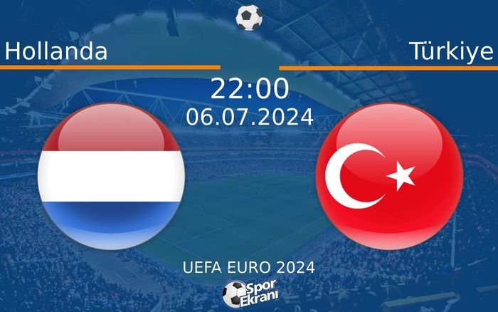 06 Temmuz 2024 Hollanda vs Türkiye maçı Hangi Kanalda Saat Kaçta Yayınlanacak? 06 Temmuz 2024 Hollanda vs Türkiye maçı Hangi Kanalda Saat Kaçta Yayınlanacak?
