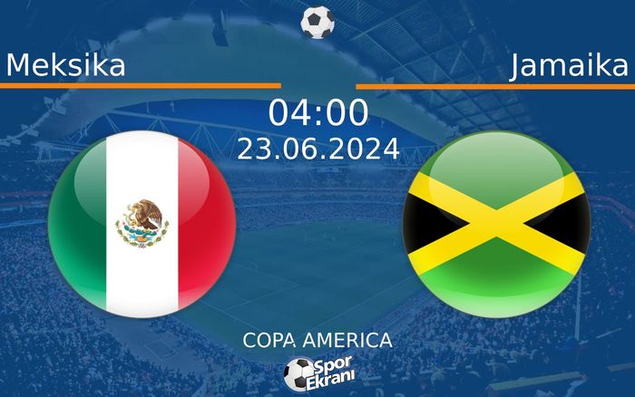 23 Haziran 2024 Meksika vs Jamaika maçı Hangi Kanalda Saat Kaçta Yayınlanacak? 23 Haziran 2024 Meksika vs Jamaika maçı Hangi Kanalda Saat Kaçta Yayınlanacak?