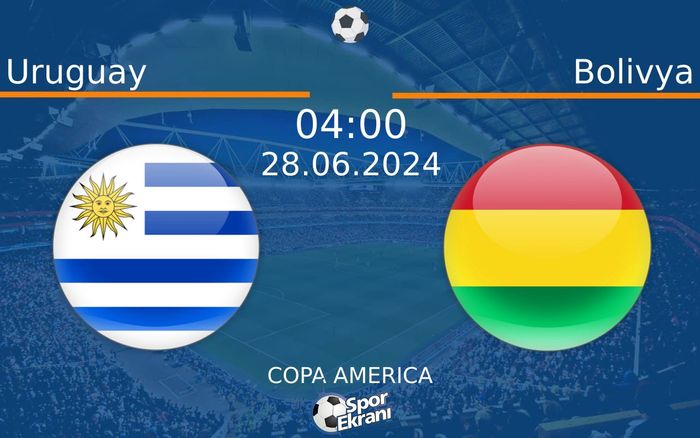 28 Haziran 2024 Uruguay vs Bolivya maçı Hangi Kanalda Saat Kaçta Yayınlanacak? 28 Haziran 2024 Uruguay vs Bolivya maçı Hangi Kanalda Saat Kaçta Yayınlanacak?