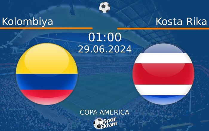 29 Haziran 2024 Kolombiya vs Kosta Rika maçı Hangi Kanalda Saat Kaçta Yayınlanacak? 29 Haziran 2024 Kolombiya vs Kosta Rika maçı Hangi Kanalda Saat Kaçta Yayınlanacak?