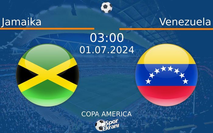 01 Temmuz 2024 Jamaika vs Venezuela maçı Hangi Kanalda Saat Kaçta Yayınlanacak? 01 Temmuz 2024 Jamaika vs Venezuela maçı Hangi Kanalda Saat Kaçta Yayınlanacak?