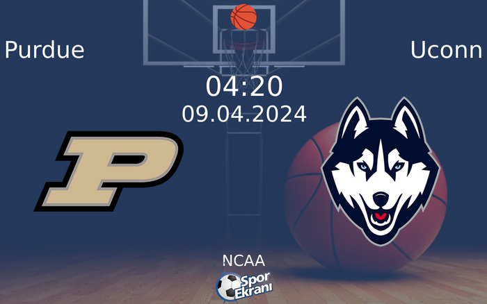09 Nisan 2024 Purdue vs Uconn maçı Hangi Kanalda Saat Kaçta Yayınlanacak? 09 Nisan 2024 Purdue vs Uconn maçı Hangi Kanalda Saat Kaçta Yayınlanacak?