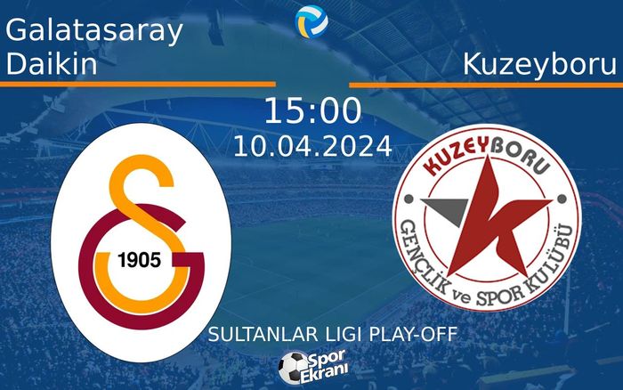 10 Nisan 2024 Galatasaray Daikin vs Kuzeyboru maçı Hangi Kanalda Saat Kaçta Yayınlanacak? 10 Nisan 2024 Galatasaray Daikin vs Kuzeyboru maçı Hangi Kanalda Saat Kaçta Yayınlanacak?