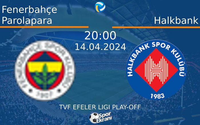 14 Nisan 2024 Fenerbahçe Parolapara vs Halkbank maçı Hangi Kanalda Saat Kaçta Yayınlanacak? 14 Nisan 2024 Fenerbahçe Parolapara vs Halkbank maçı Hangi Kanalda Saat Kaçta Yayınlanacak?