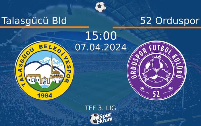 07 Nisan 2024 Talasgücü Bld vs 52 Orduspor maçı Hangi Kanalda Saat Kaçta Yayınlanacak? 07 Nisan 2024 Talasgücü Bld vs 52 Orduspor maçı Hangi Kanalda Saat Kaçta Yayınlanacak?
