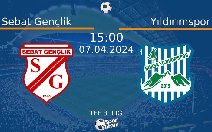 07 Nisan 2024 Sebat Gençlik vs Yıldırımspor maçı Hangi Kanalda Saat Kaçta Yayınlanacak? 07 Nisan 2024 Sebat Gençlik vs Yıldırımspor maçı Hangi Kanalda Saat Kaçta Yayınlanacak?