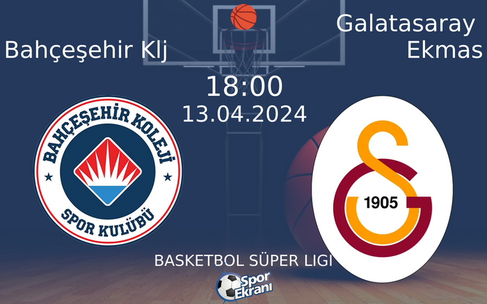 13 Nisan 2024 Bahçeşehir Klj vs Galatasaray Ekmas maçı Hangi Kanalda Saat Kaçta Yayınlanacak? 13 Nisan 2024 Bahçeşehir Klj vs Galatasaray Ekmas maçı Hangi Kanalda Saat Kaçta Yayınlanacak?