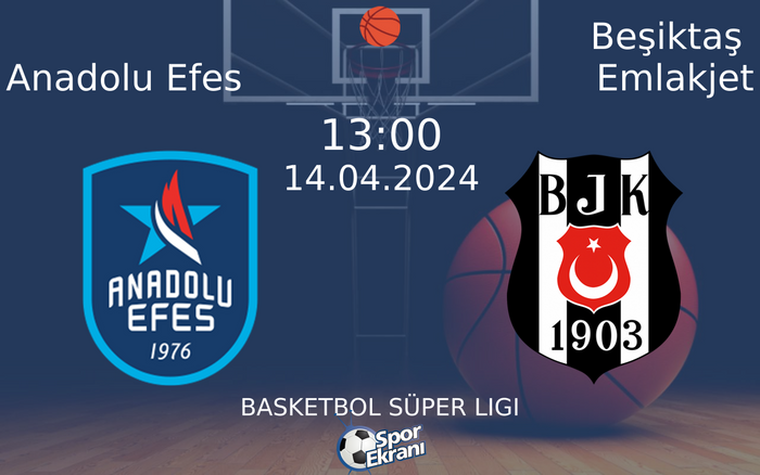 14 Nisan 2024 Anadolu Efes vs Beşiktaş Emlakjet maçı Hangi Kanalda Saat Kaçta Yayınlanacak? 14 Nisan 2024 Anadolu Efes vs Beşiktaş Emlakjet maçı Hangi Kanalda Saat Kaçta Yayınlanacak?