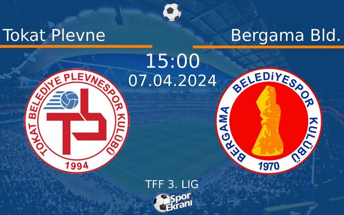 07 Nisan 2024 Tokat Plevne vs Bergama Bld. maçı Hangi Kanalda Saat Kaçta Yayınlanacak? 07 Nisan 2024 Tokat Plevne vs Bergama Bld. maçı Hangi Kanalda Saat Kaçta Yayınlanacak?