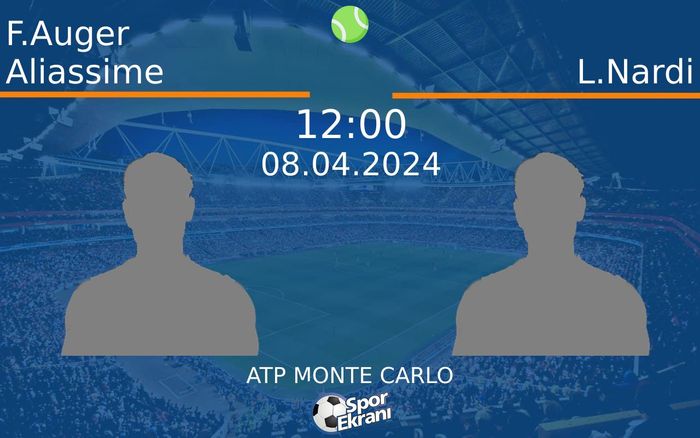 08 Nisan 2024 F.Auger Aliassime vs L.Nardi maçı Hangi Kanalda Saat Kaçta Yayınlanacak? 08 Nisan 2024 F.Auger Aliassime vs L.Nardi maçı Hangi Kanalda Saat Kaçta Yayınlanacak?