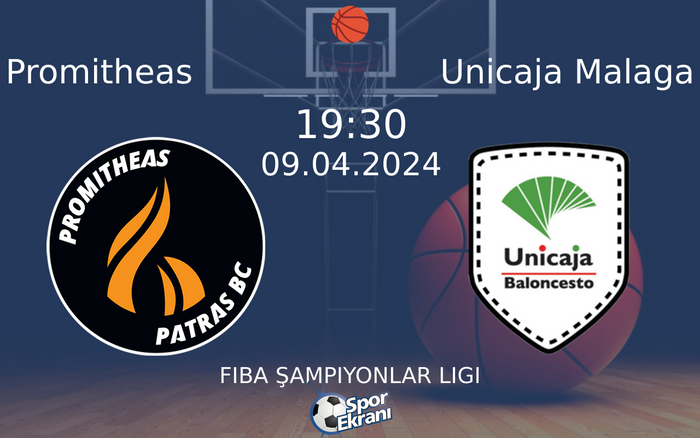 09 Nisan 2024 Promitheas vs Unicaja Malaga maçı Hangi Kanalda Saat Kaçta Yayınlanacak? 09 Nisan 2024 Promitheas vs Unicaja Malaga maçı Hangi Kanalda Saat Kaçta Yayınlanacak?