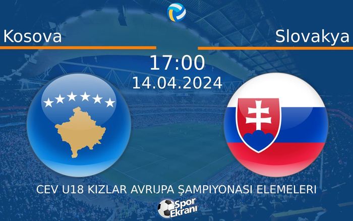 14 Nisan 2024 Kosova vs Slovakya maçı Hangi Kanalda Saat Kaçta Yayınlanacak? 14 Nisan 2024 Kosova vs Slovakya maçı Hangi Kanalda Saat Kaçta Yayınlanacak?