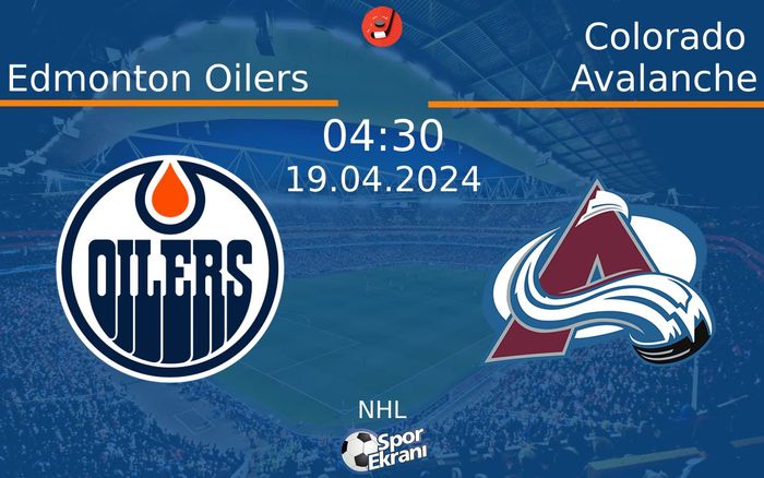 19 Nisan 2024 Edmonton Oilers vs Colorado Avalanche maçı Hangi Kanalda Saat Kaçta Yayınlanacak? 19 Nisan 2024 Edmonton Oilers vs Colorado Avalanche maçı Hangi Kanalda Saat Kaçta Yayınlanacak?