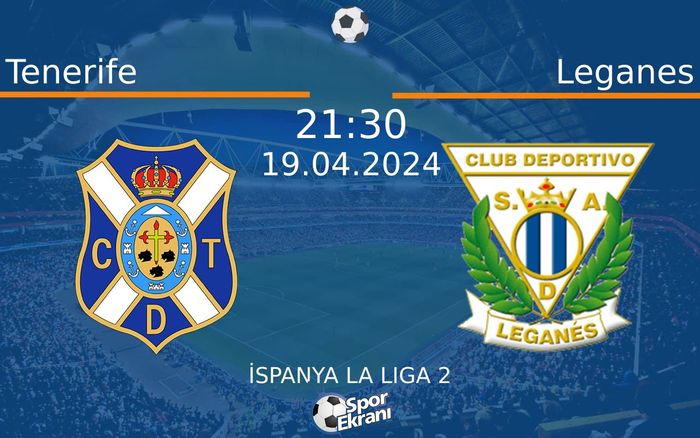 19 Nisan 2024 Tenerife vs Leganes maçı Hangi Kanalda Saat Kaçta Yayınlanacak? 19 Nisan 2024 Tenerife vs Leganes maçı Hangi Kanalda Saat Kaçta Yayınlanacak?