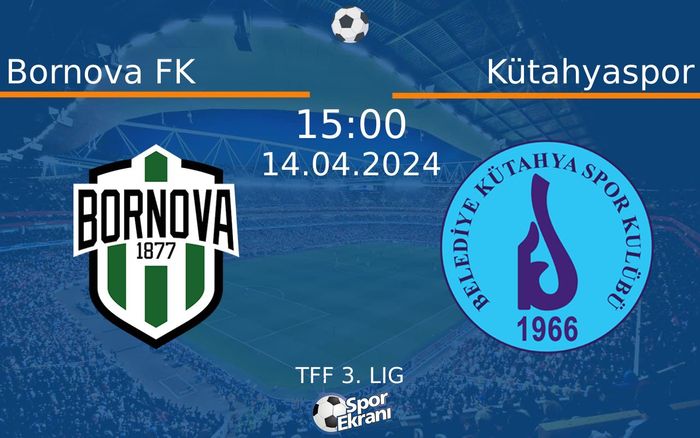14 Nisan 2024 Bornova FK vs Kütahyaspor maçı Hangi Kanalda Saat Kaçta Yayınlanacak? 14 Nisan 2024 Bornova FK vs Kütahyaspor maçı Hangi Kanalda Saat Kaçta Yayınlanacak?