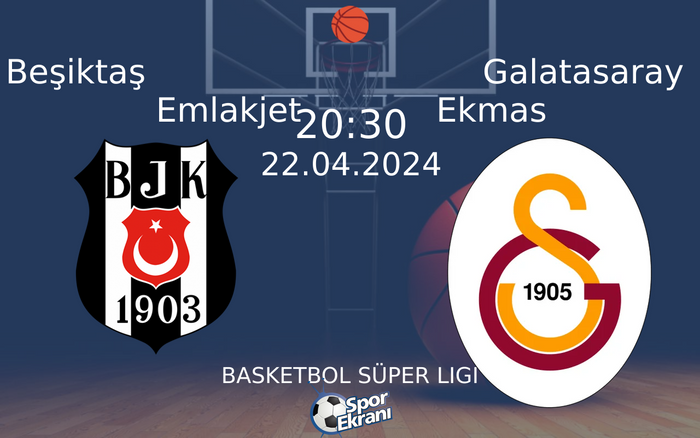 22 Nisan 2024 Beşiktaş Emlakjet vs Galatasaray Ekmas maçı Hangi Kanalda Saat Kaçta Yayınlanacak? 22 Nisan 2024 Beşiktaş Emlakjet vs Galatasaray Ekmas maçı Hangi Kanalda Saat Kaçta Yayınlanacak?