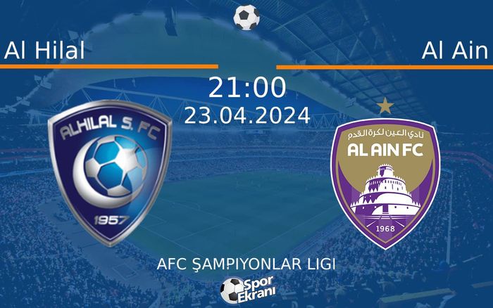 23 Nisan 2024 Al Hilal vs Al Ain maçı Hangi Kanalda Saat Kaçta Yayınlanacak? 23 Nisan 2024 Al Hilal vs Al Ain maçı Hangi Kanalda Saat Kaçta Yayınlanacak?