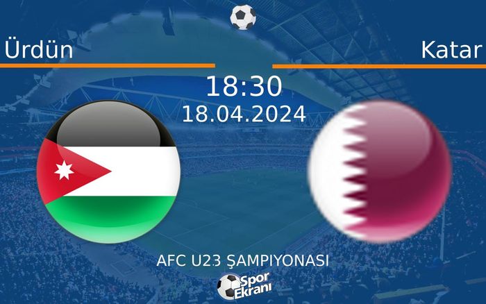 18 Nisan 2024 Ürdün vs Katar maçı Hangi Kanalda Saat Kaçta Yayınlanacak? 18 Nisan 2024 Ürdün vs Katar maçı Hangi Kanalda Saat Kaçta Yayınlanacak?
