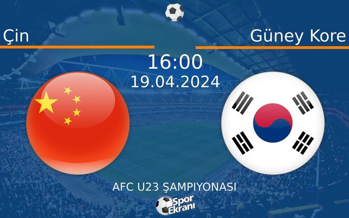 19 Nisan 2024 Çin vs Güney Kore maçı Hangi Kanalda Saat Kaçta Yayınlanacak? 19 Nisan 2024 Çin vs Güney Kore maçı Hangi Kanalda Saat Kaçta Yayınlanacak?