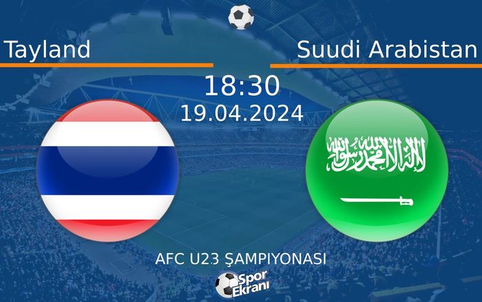 19 Nisan 2024 Tayland vs Suudi Arabistan maçı Hangi Kanalda Saat Kaçta Yayınlanacak? 19 Nisan 2024 Tayland vs Suudi Arabistan maçı Hangi Kanalda Saat Kaçta Yayınlanacak?