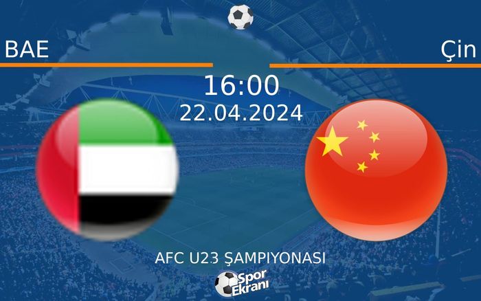 22 Nisan 2024 BAE vs Çin maçı Hangi Kanalda Saat Kaçta Yayınlanacak? 22 Nisan 2024 BAE vs Çin maçı Hangi Kanalda Saat Kaçta Yayınlanacak?